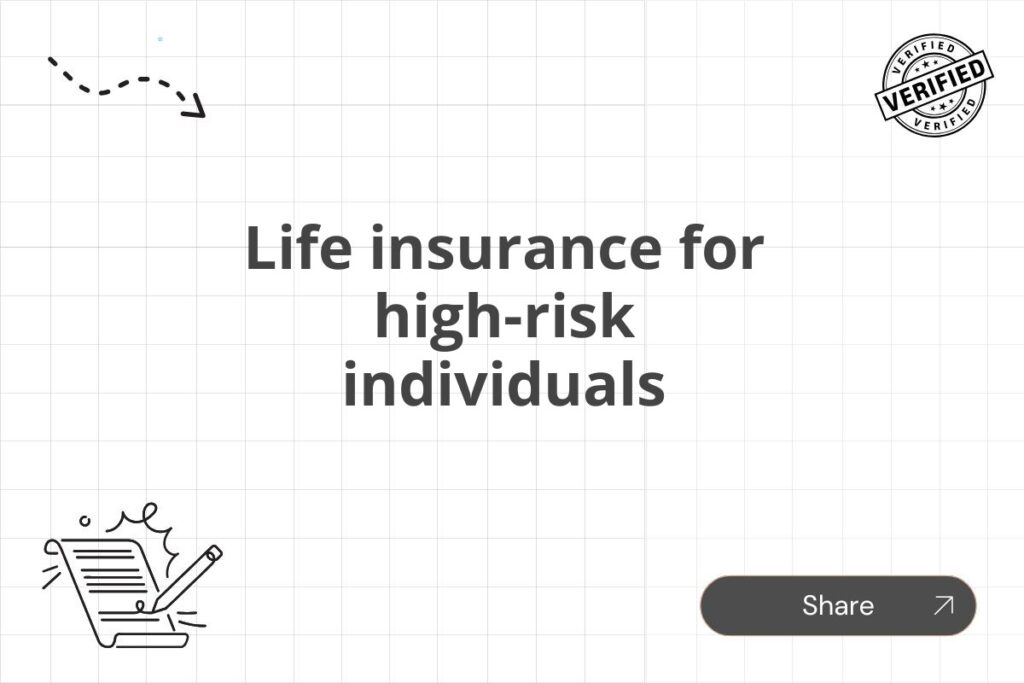Life insurance for high-risk individuals